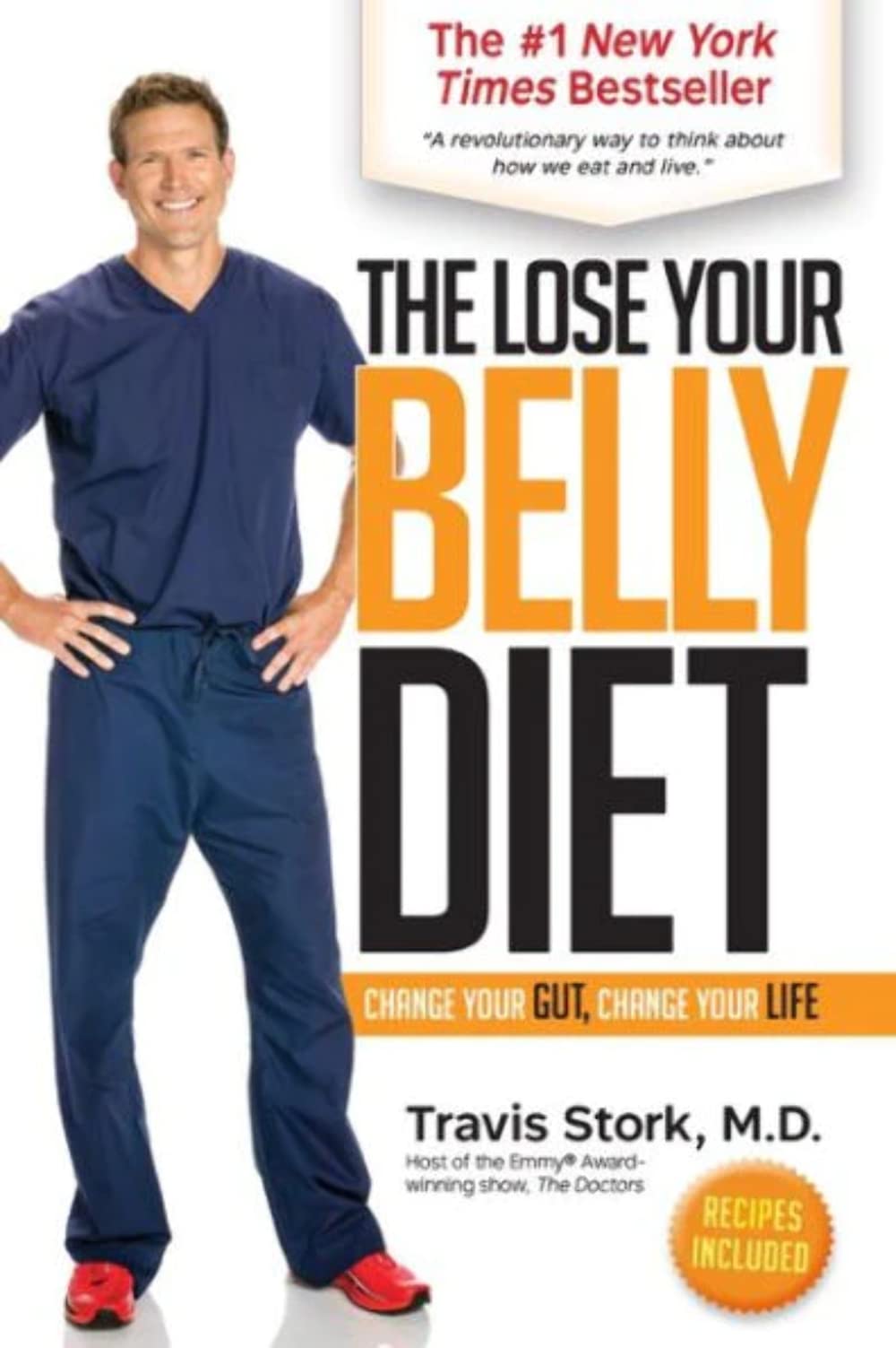 The Lose Your Belly Diet: Change Your Gut, Change Your Life - 4461