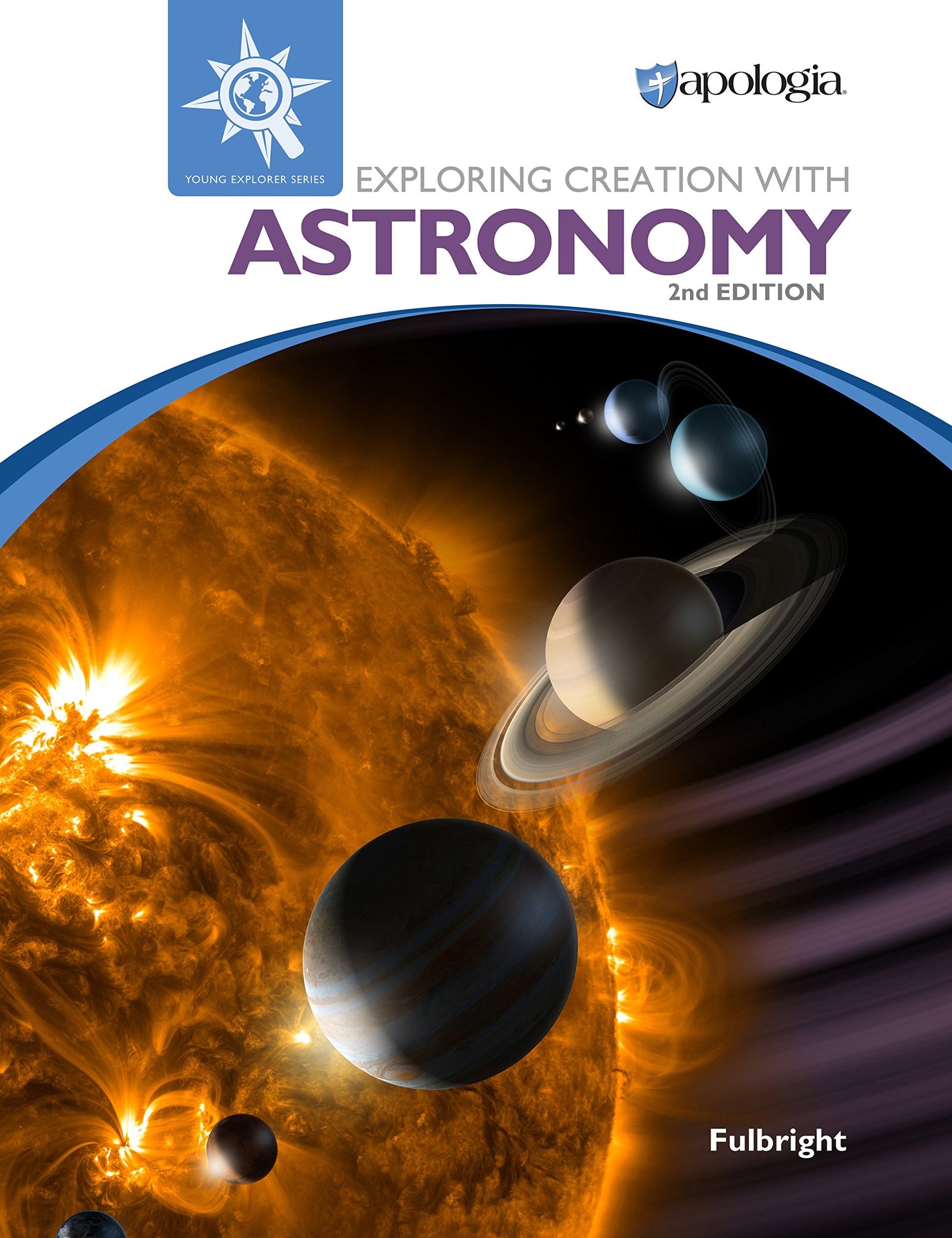 Exploring Creation with Astronomy 2nd Edition, Textbook The Happy Book Stack