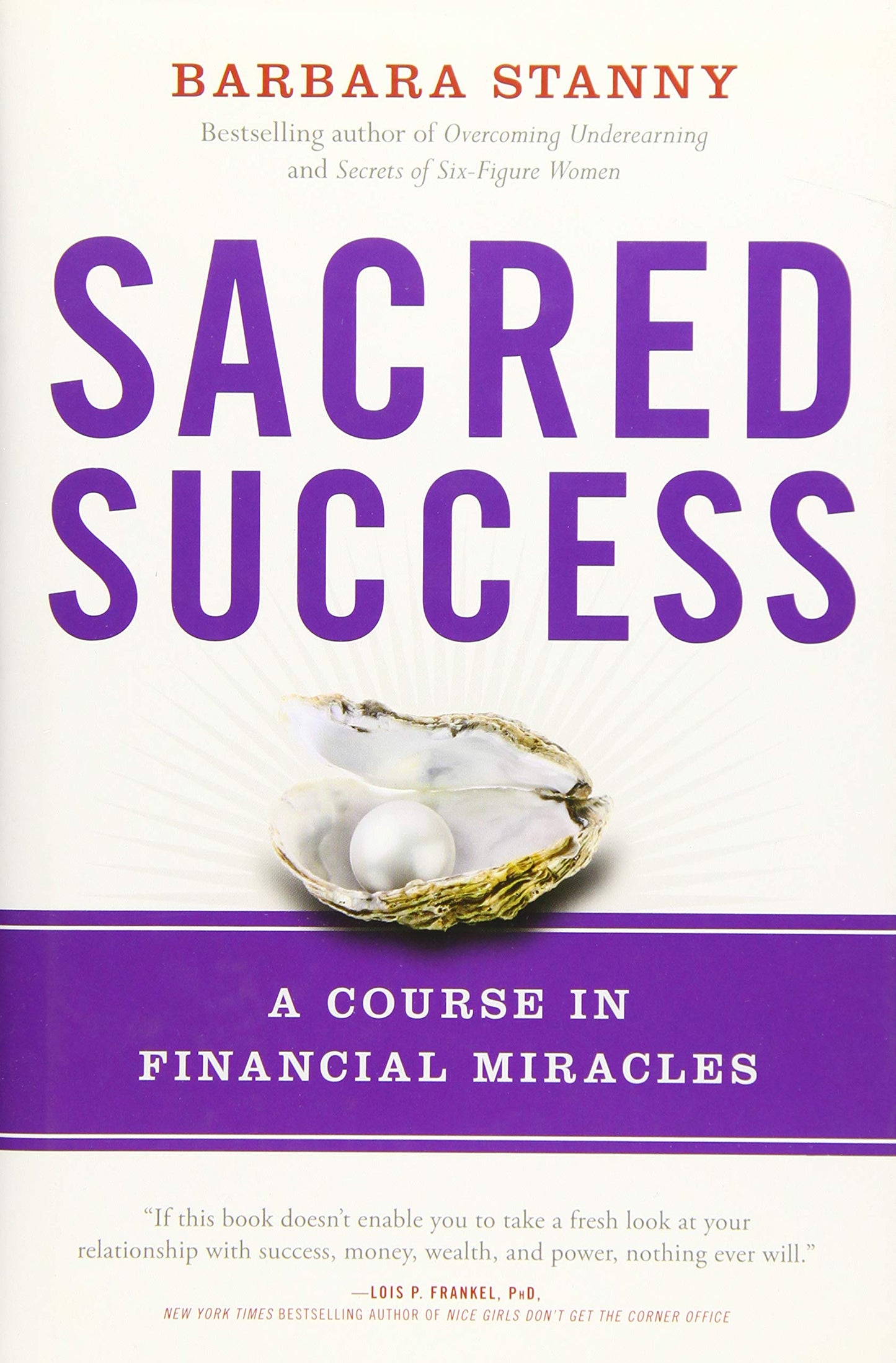 Sacred Success: A Course in Financial Miracles The Happy Book Stack