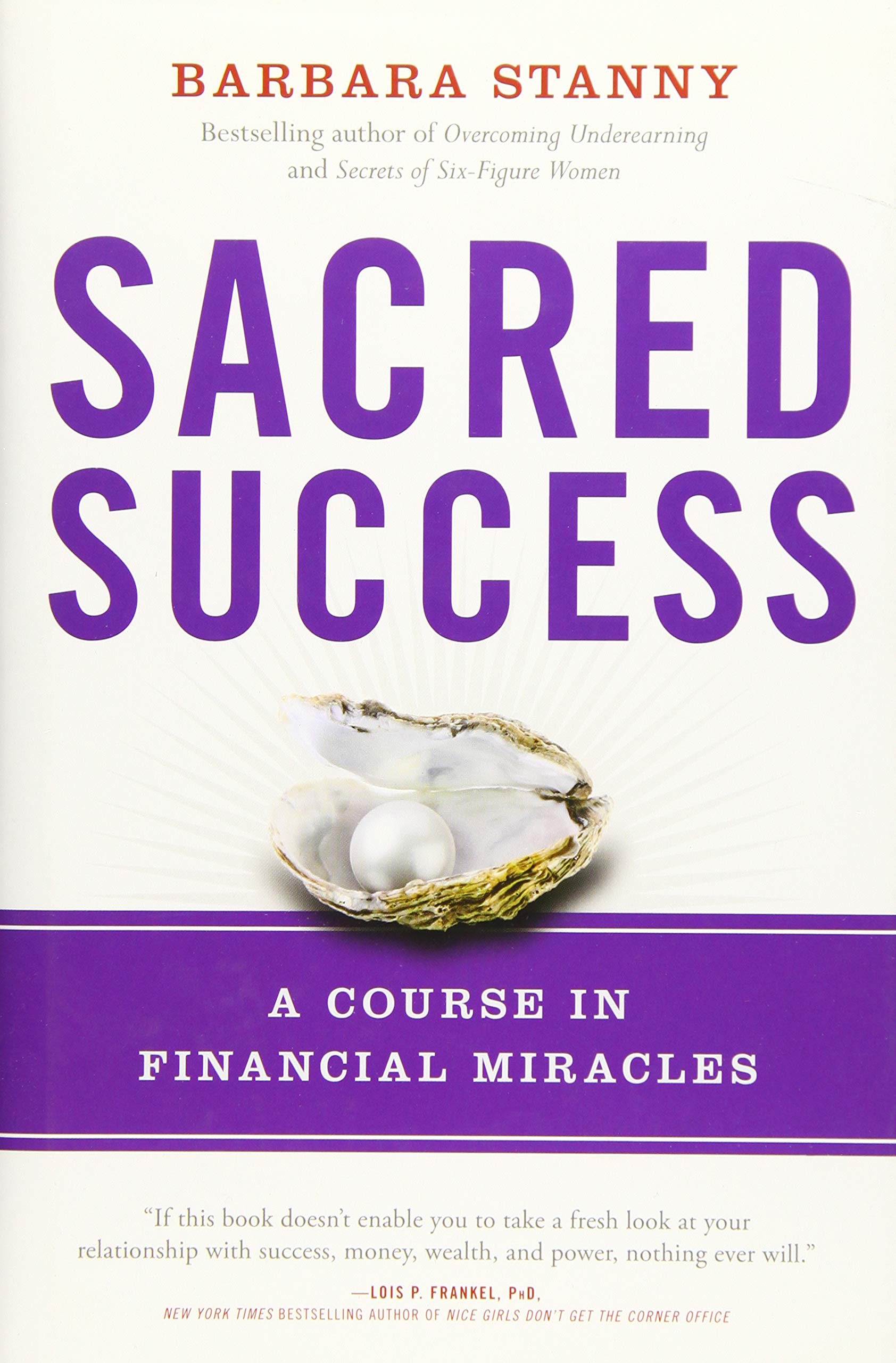 Sacred Success: A Course in Financial Miracles The Happy Book Stack