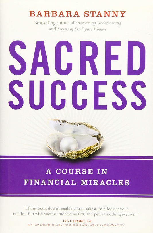 Sacred Success: A Course in Financial Miracles The Happy Book Stack