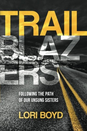 Trailblazers: Following the Path of Our Unsung Sisters The Happy Book Stack