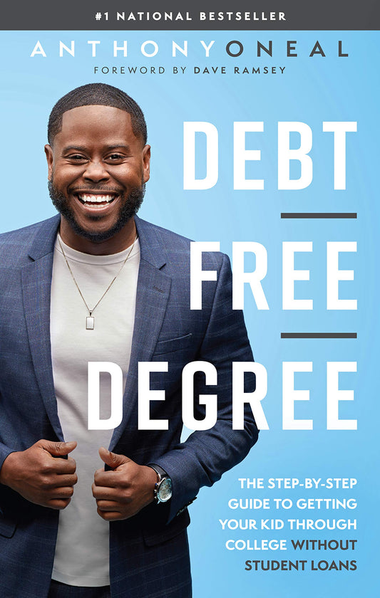 Debt-Free Degree: The Step-by-Step Guide to Getting Your Kid Through College Without Student Loans The Happy Book Stack