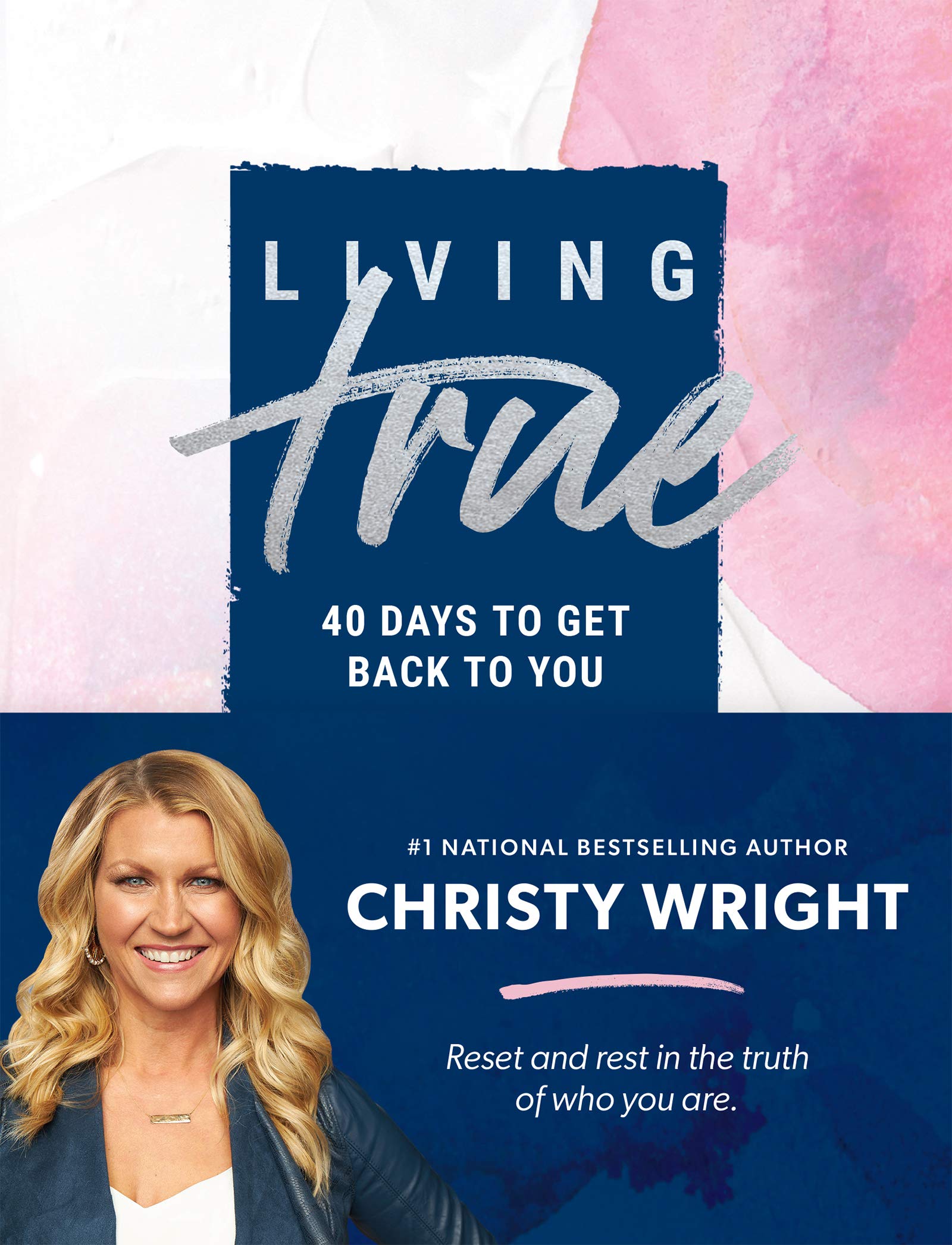 Living True: 40 Days to Get Back to You The Happy Book Stack