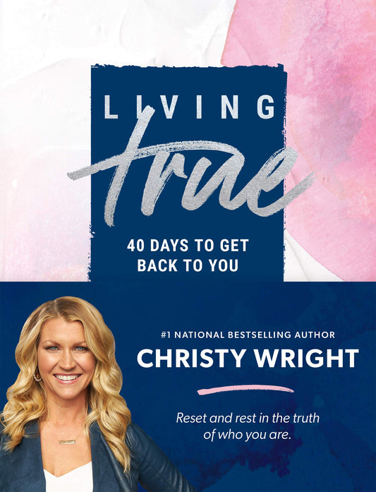 Living True: 40 Days to Get Back to You The Happy Book Stack