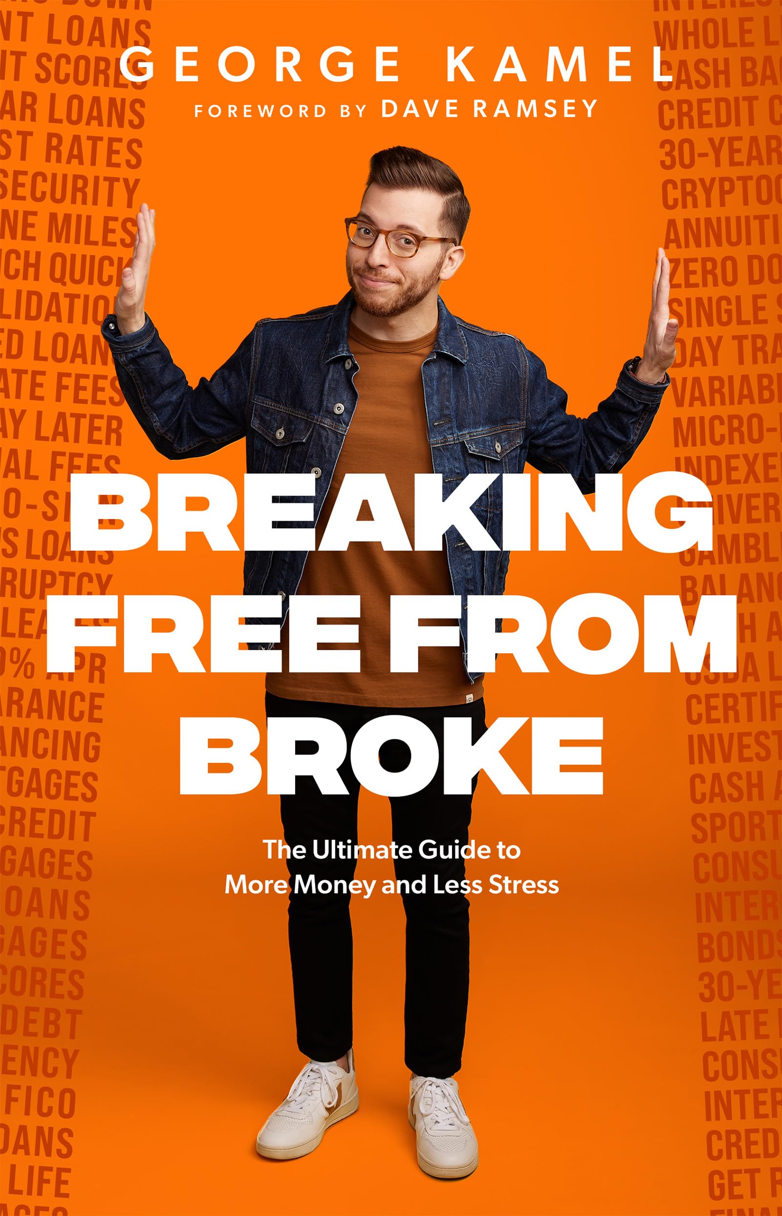 Breaking Free From Broke: The Ultimate Guide to More Money and Less Stress The Happy Book Stack