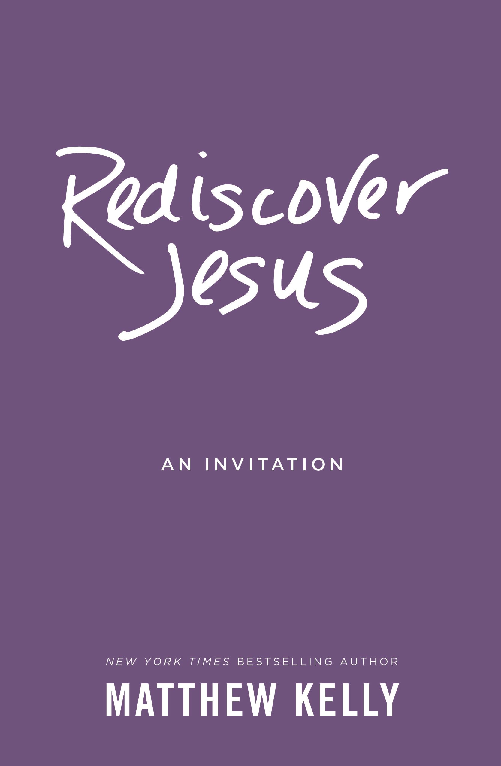 Rediscover Jesus: An Invitation The Happy Book Stack