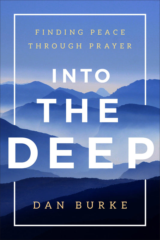 Into the Deep: Finding Peace Through Prayer The Happy Book Stack