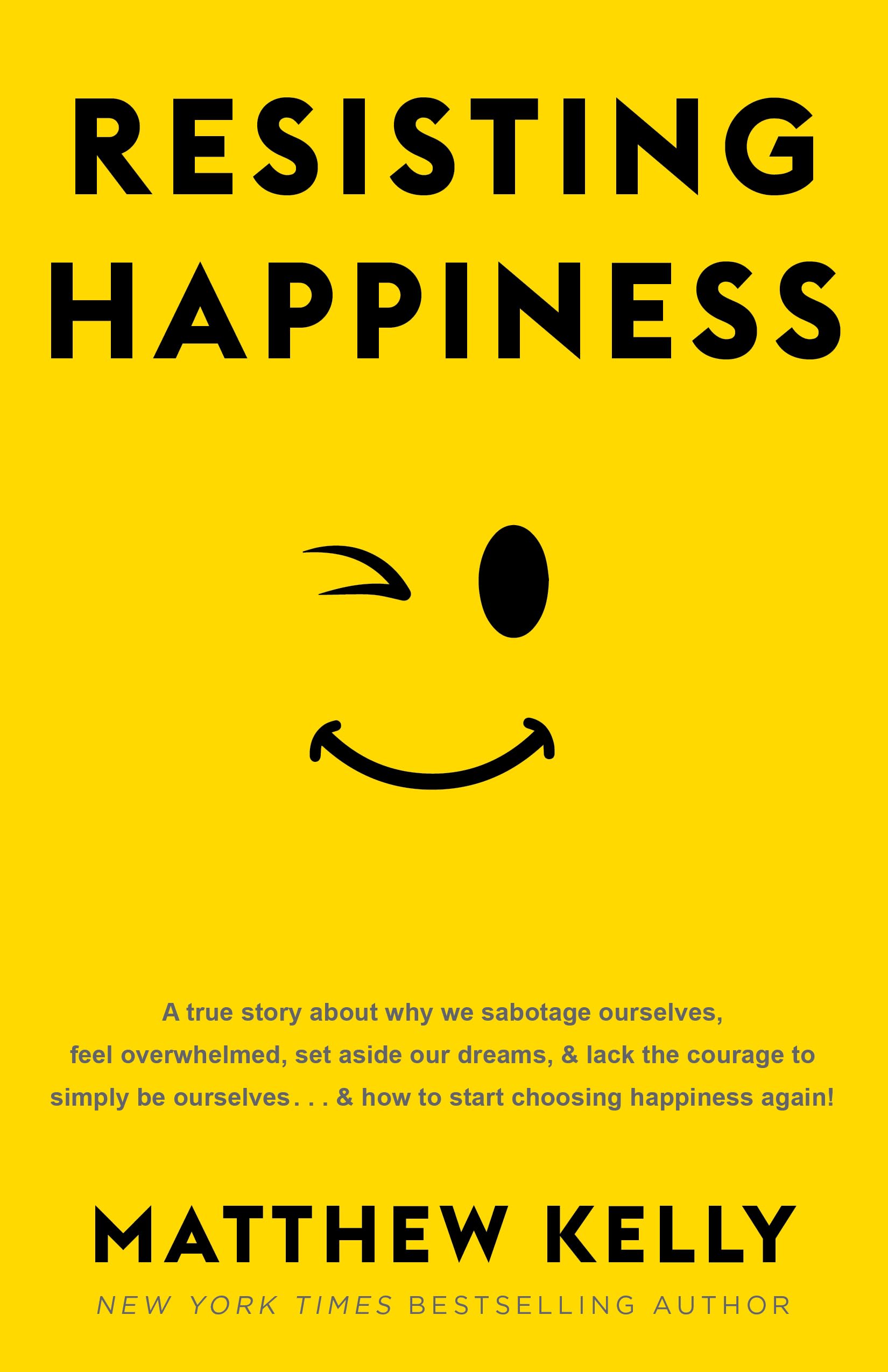 Resisting Happiness The Happy Book Stack