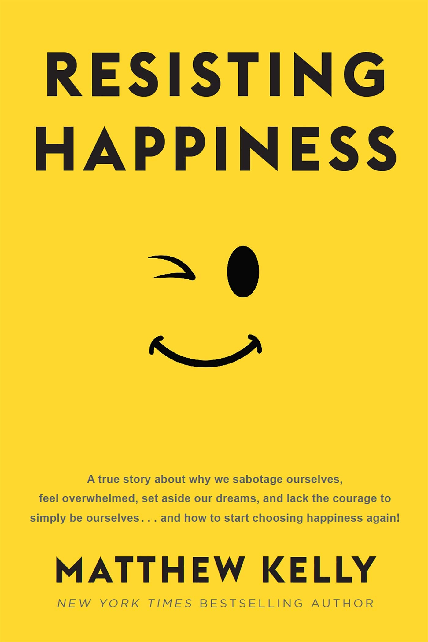 Resisting Happiness The Happy Book Stack