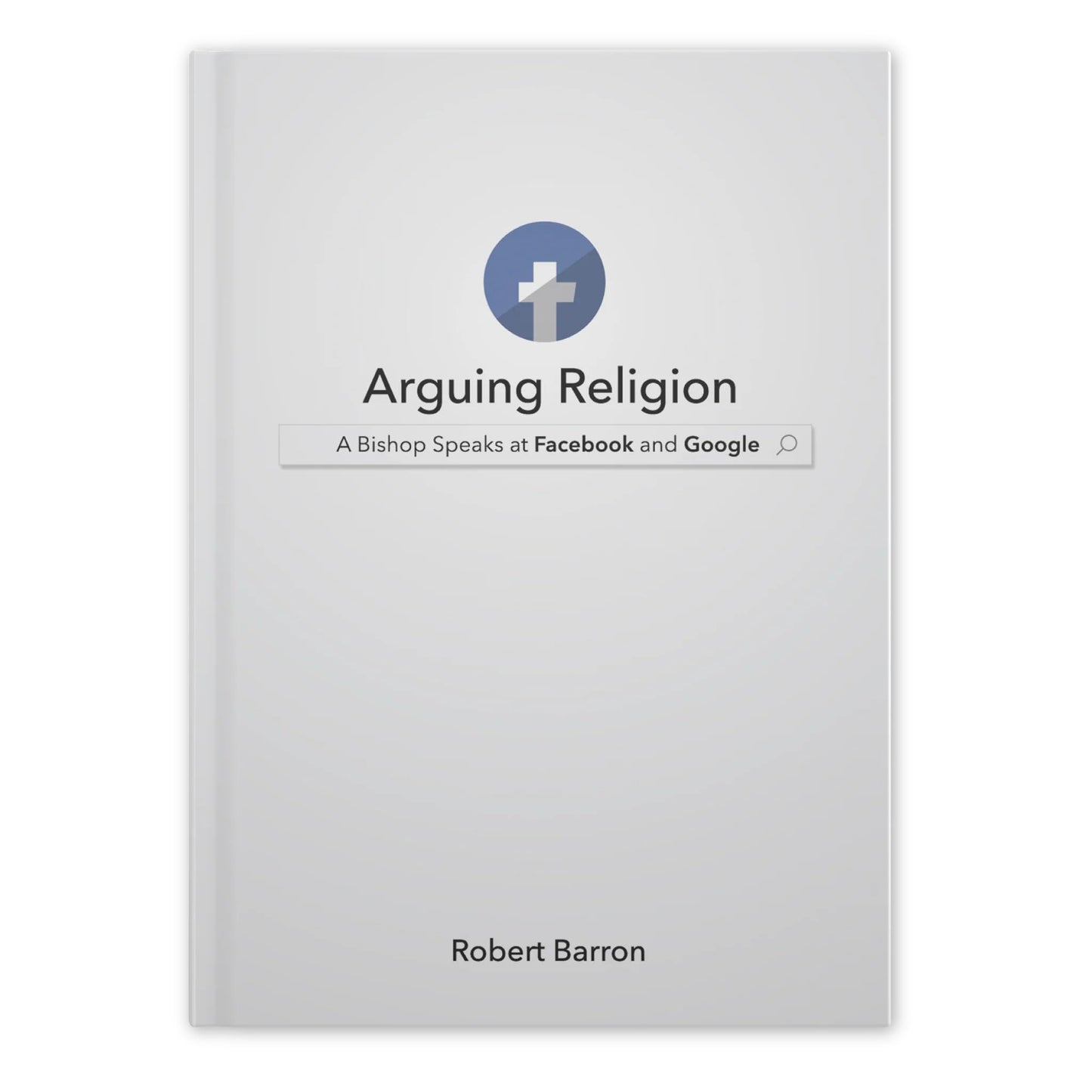 Arguing Religion: A Bishop Speaks at Facebook and Google The Happy Book Stack