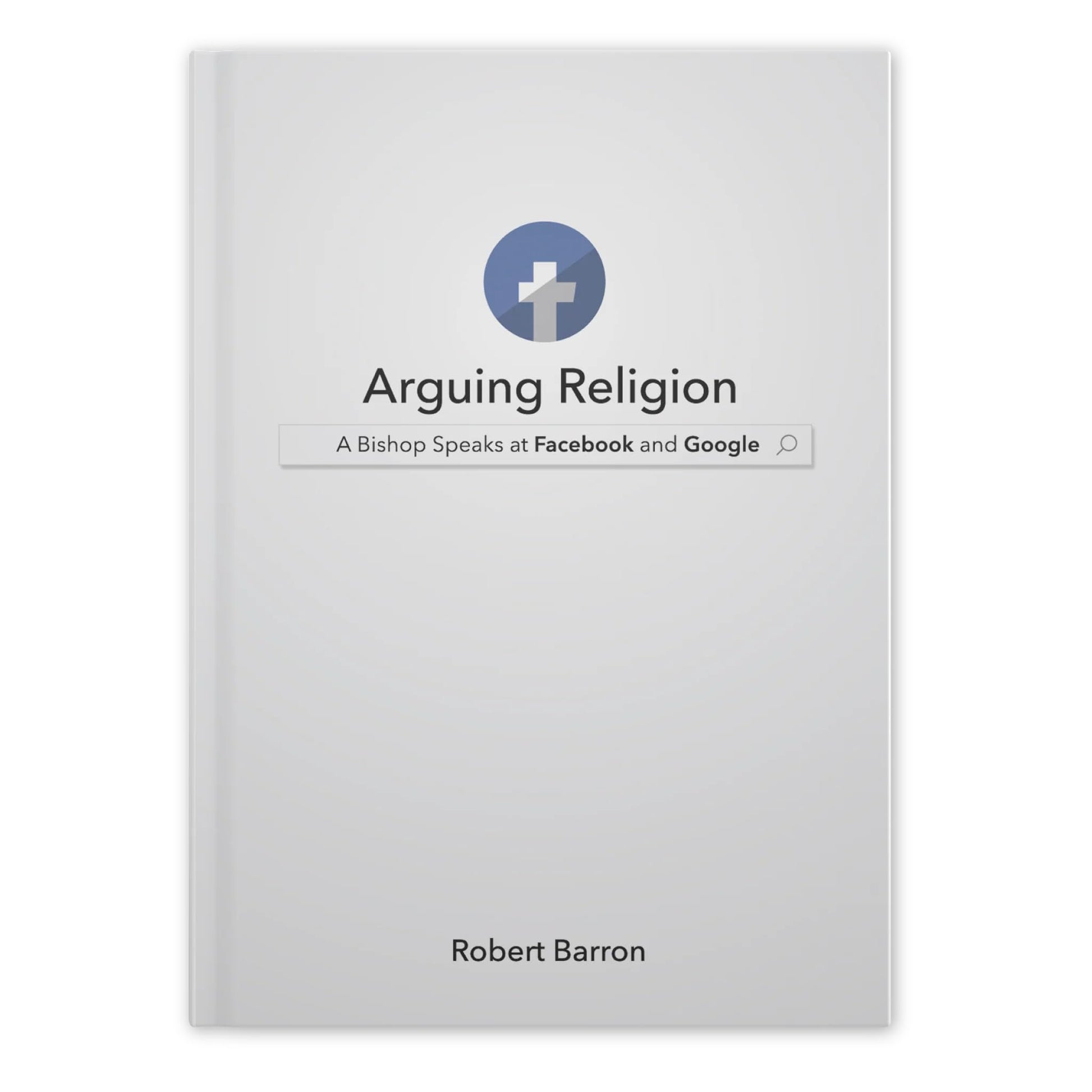 Arguing Religion: A Bishop Speaks at Facebook and Google The Happy Book Stack