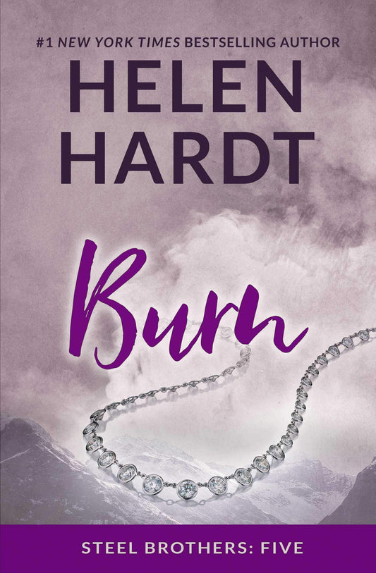 Burn (Steel Brothers Saga) The Happy Book Stack