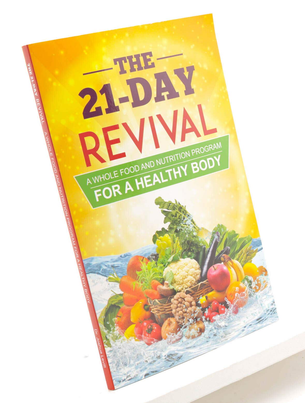 The 21 Day Revival - A Whole Food and Nutrition Program For a Healthy Body - 8918