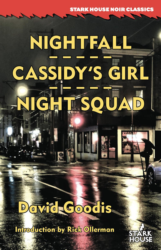 Nightfall / Cassidy's Girl / Night Squad (Stark House Noir Classics) - 7885
