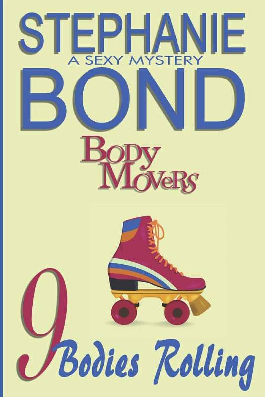 9 Bodies Rolling (Body Movers) The Happy Book Stack