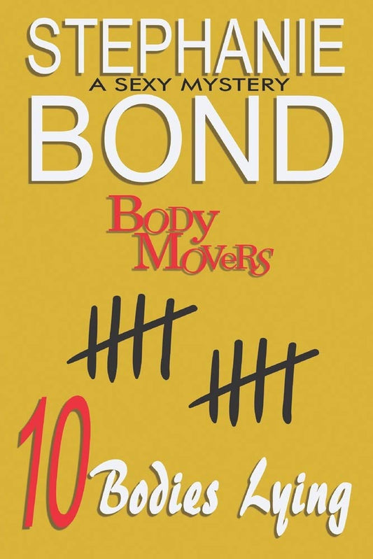 10 Bodies Lying: A Body Movers book The Happy Book Stack