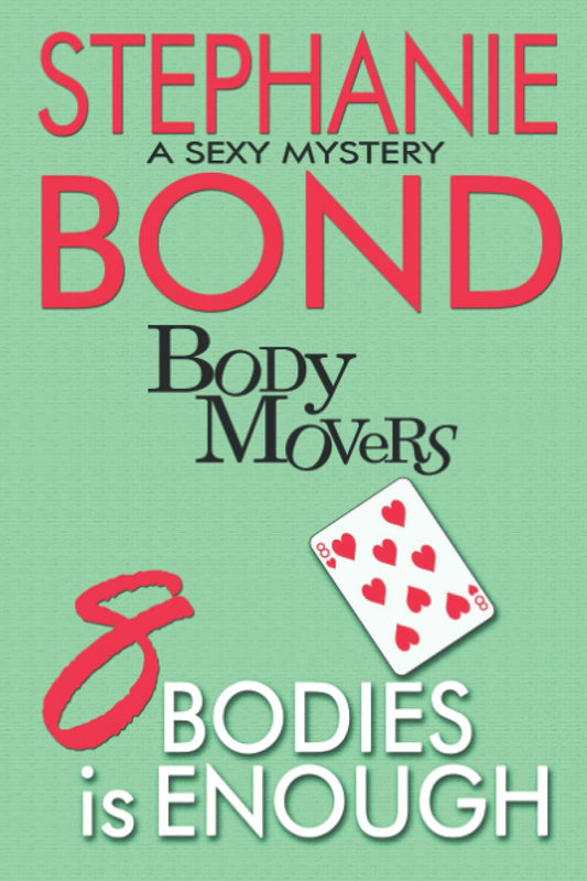 8 Bodies is Enough (Body Movers) The Happy Book Stack