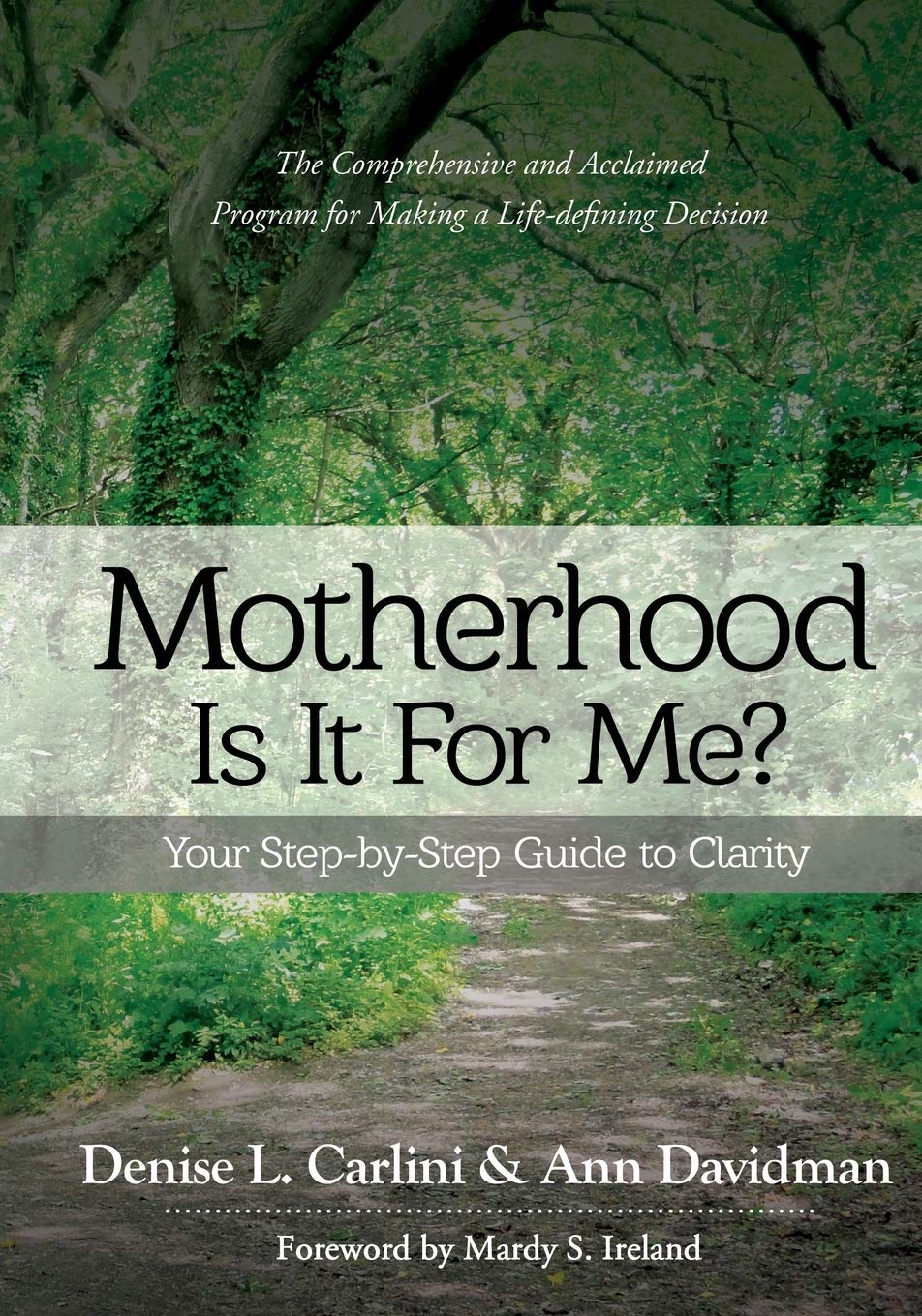 Motherhood - Is It For Me?: Your Step-by-Step Guide to Clarity The Happy Book Stack