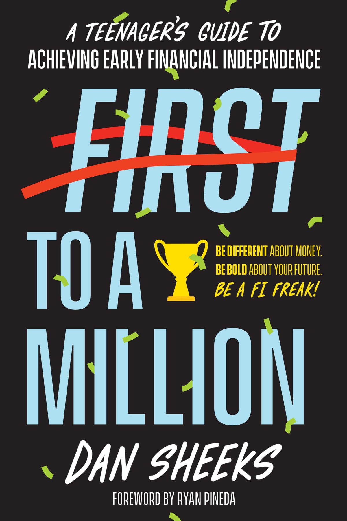 First to a Million: A Teenager’s Guide to Achieving Early Financial Independence The Happy Book Stack