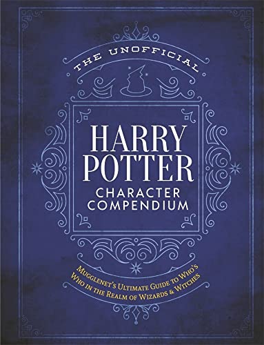 The Unofficial Harry Potter Character Compendium: MuggleNet's Ultimate Guide to Who's Who in the Realm of Wizards and Witches (The Unofficial Harry Potter Reference Library) The Happy Book Stack