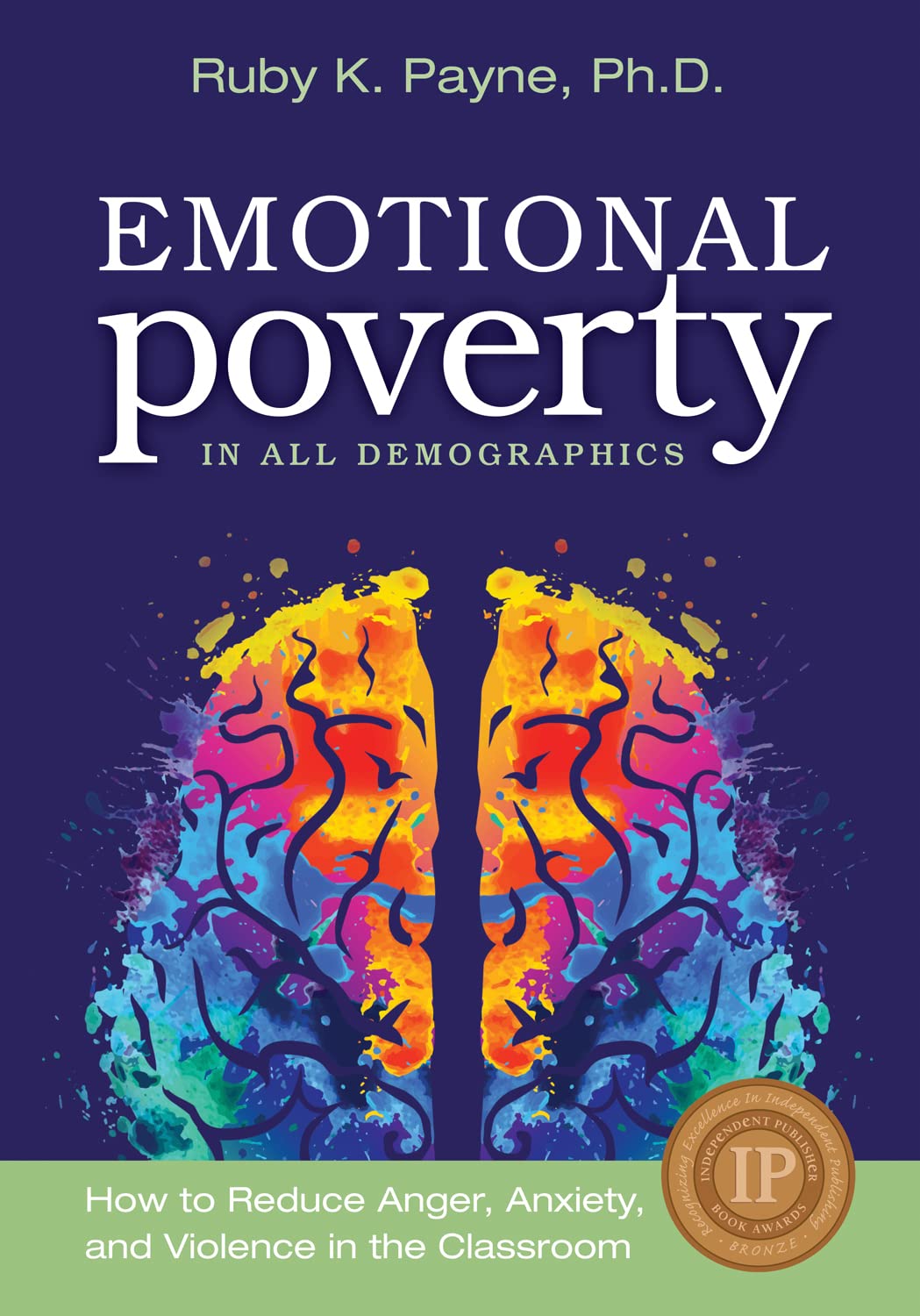 Emotional Poverty In All Demographics: How to Reduce Anger, Anxiety, and Violence in the Classroom The Happy Book Stack