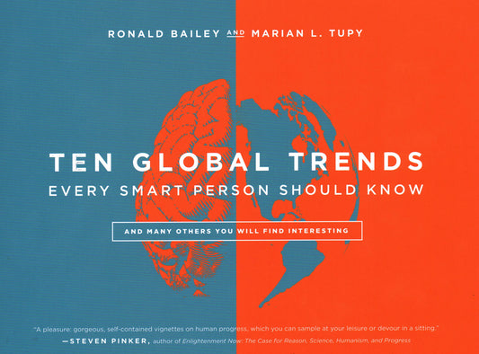 Ten Global Trends Every Smart Person Should Know: And Many Others You Will Find Interesting The Happy Book Stack