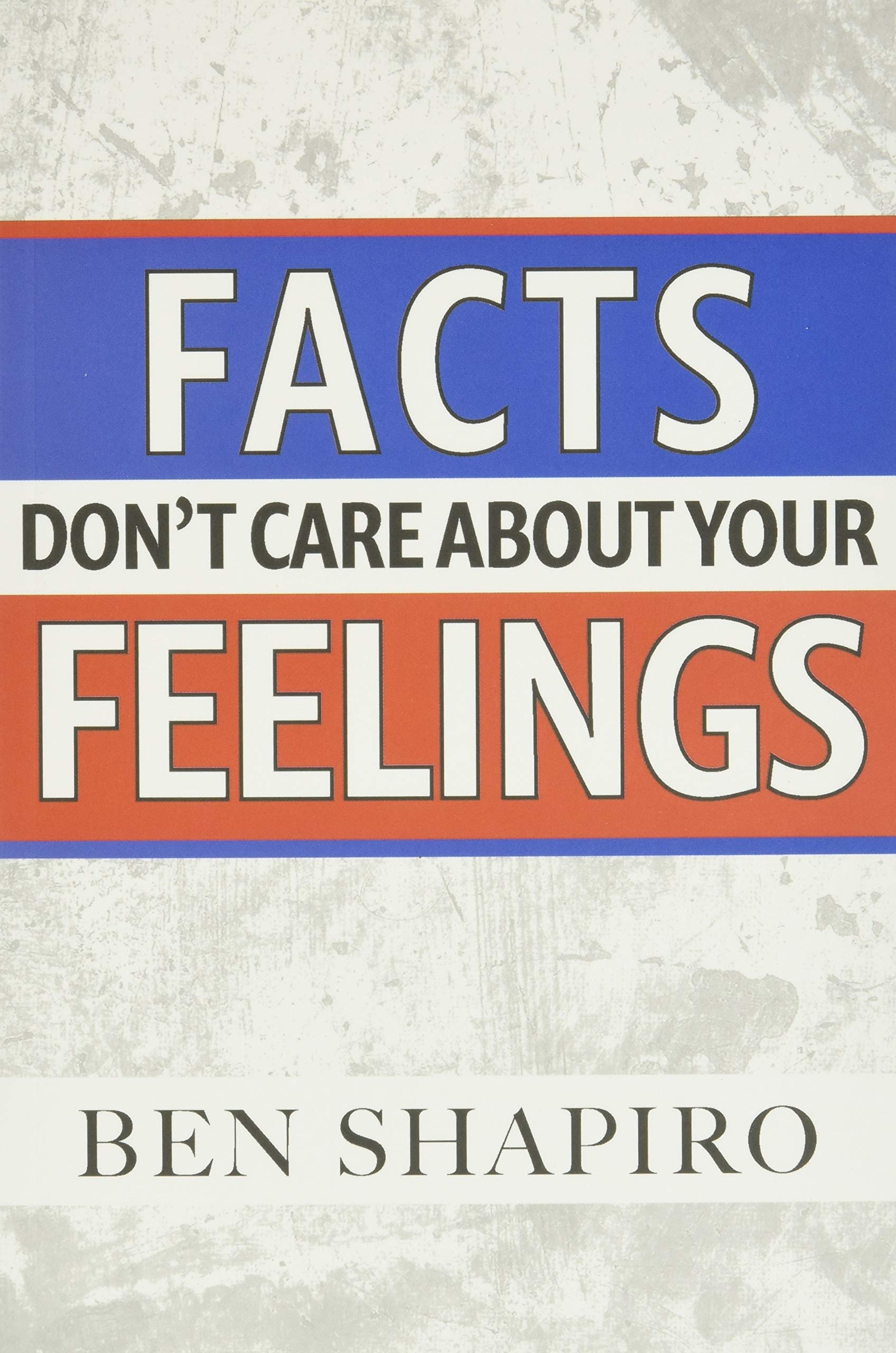 Facts Don't Care about Your Feelings The Happy Book Stack