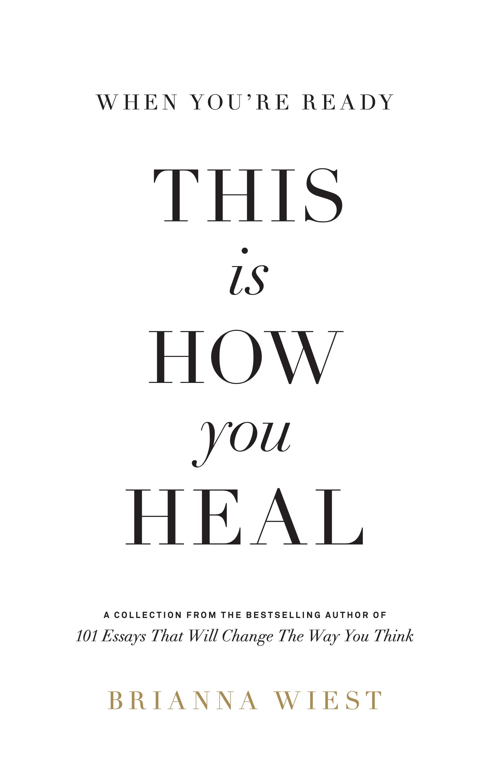 When You're Ready, This Is How You Heal The Happy Book Stack