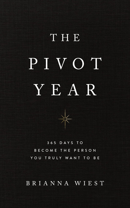 The Pivot Year: 365 Days To Become The Person You Truly Want To Be - 8960