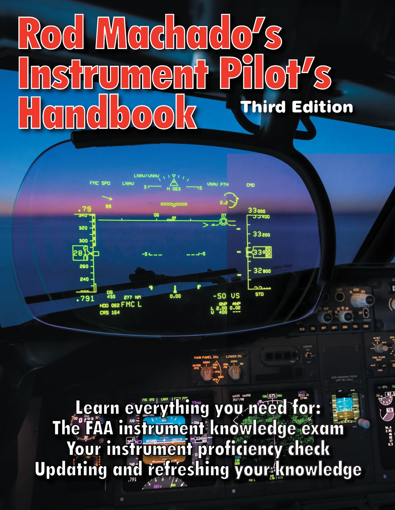 Rod Machado's Instrument Pilot's Handbook – Third Edition The Happy Book Stack
