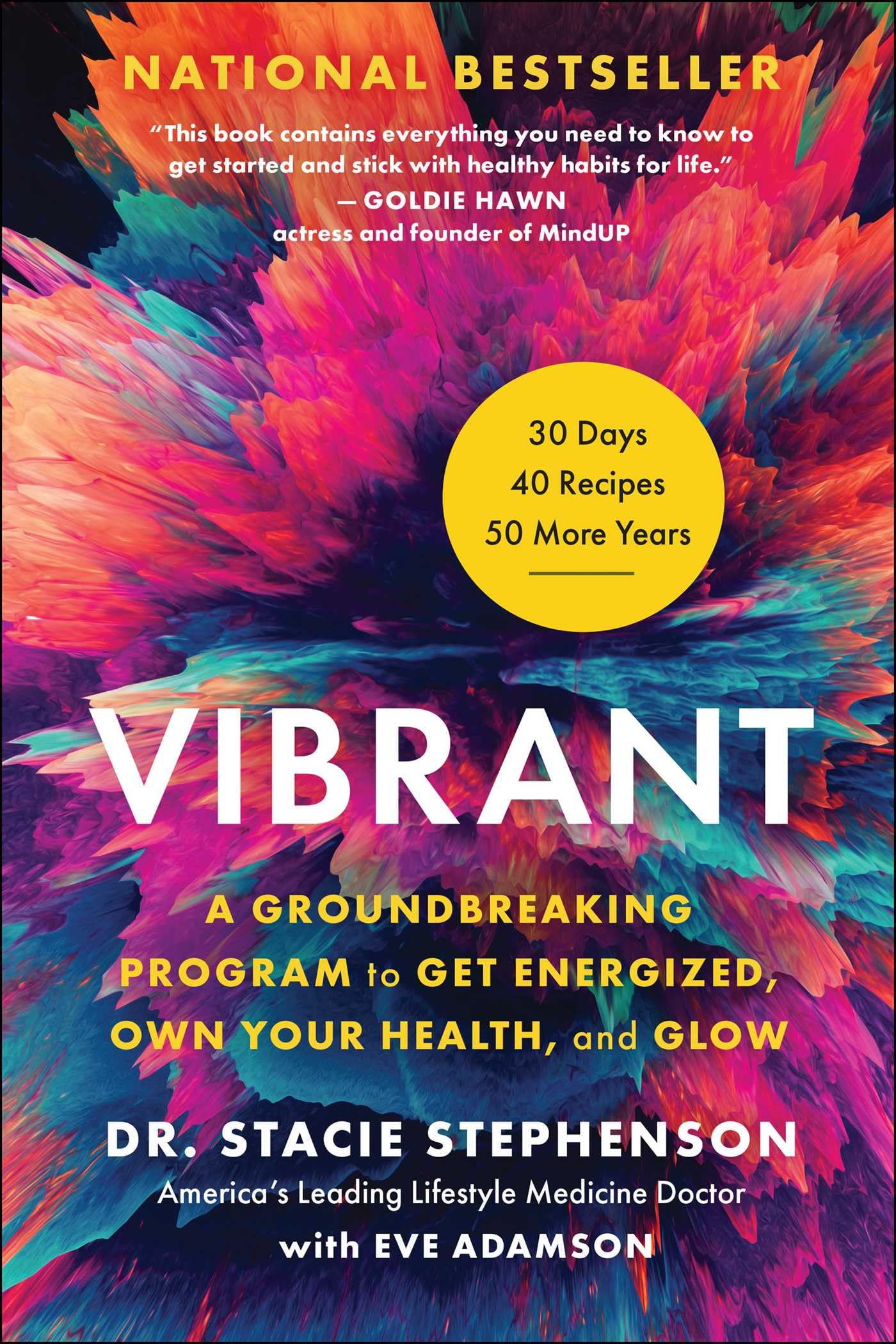 Vibrant: A Groundbreaking Program to Get Energized, Own Your Health, and Glow The Happy Book Stack