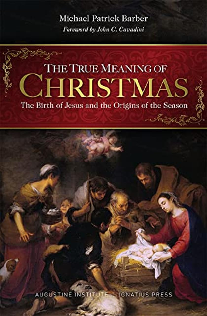 The True Meaning of Christmas: The Birth of Jesus and the Origins of the Season The Happy Book Stack