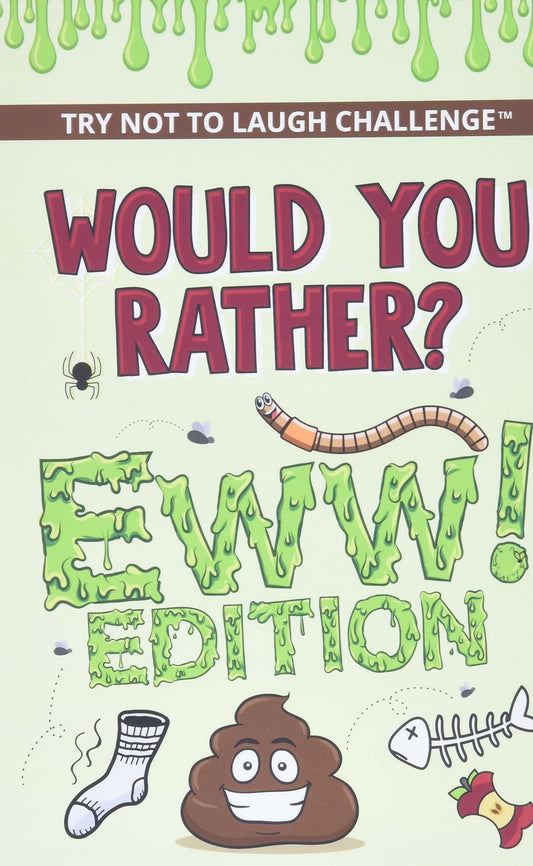 The Try Not to Laugh Challenge - Would Your Rather? - EWW Edition The Happy Book Stack