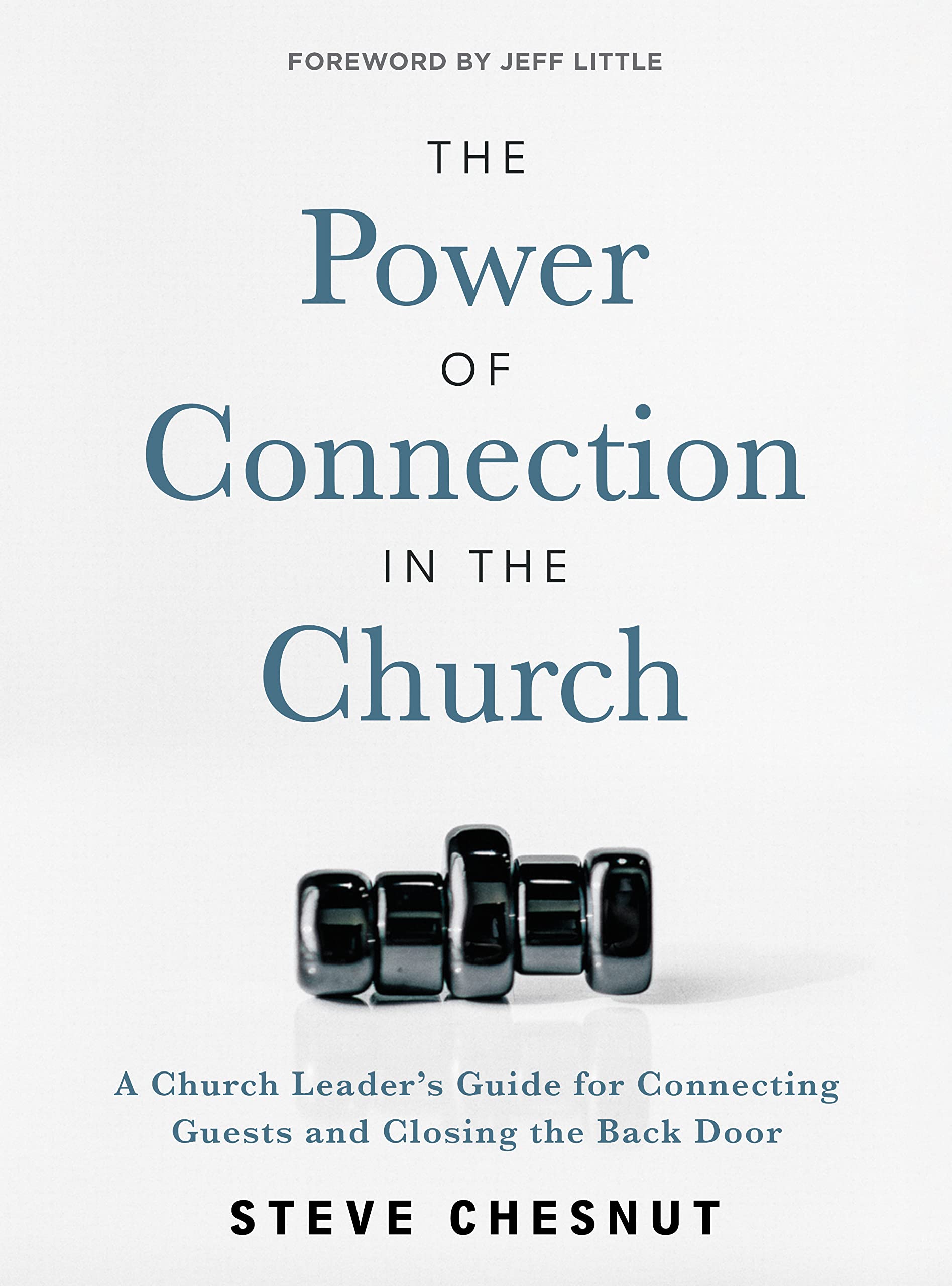 The Power of Connection in the Church: A Church Leader's Guide for Connecting Guests and Closing the Back Door The Happy Book Stack