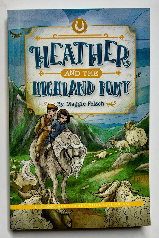 Heather and the Highland Pony The Happy Book Stack