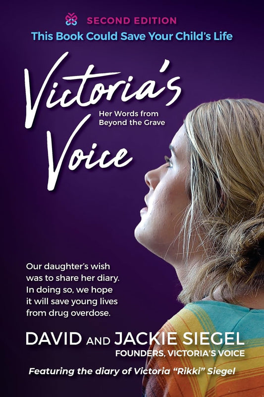 Victoria's Voice: Our daughter's wish was to share her diary. In doing so, we hope it will save young lives from drug overdose. - 7480