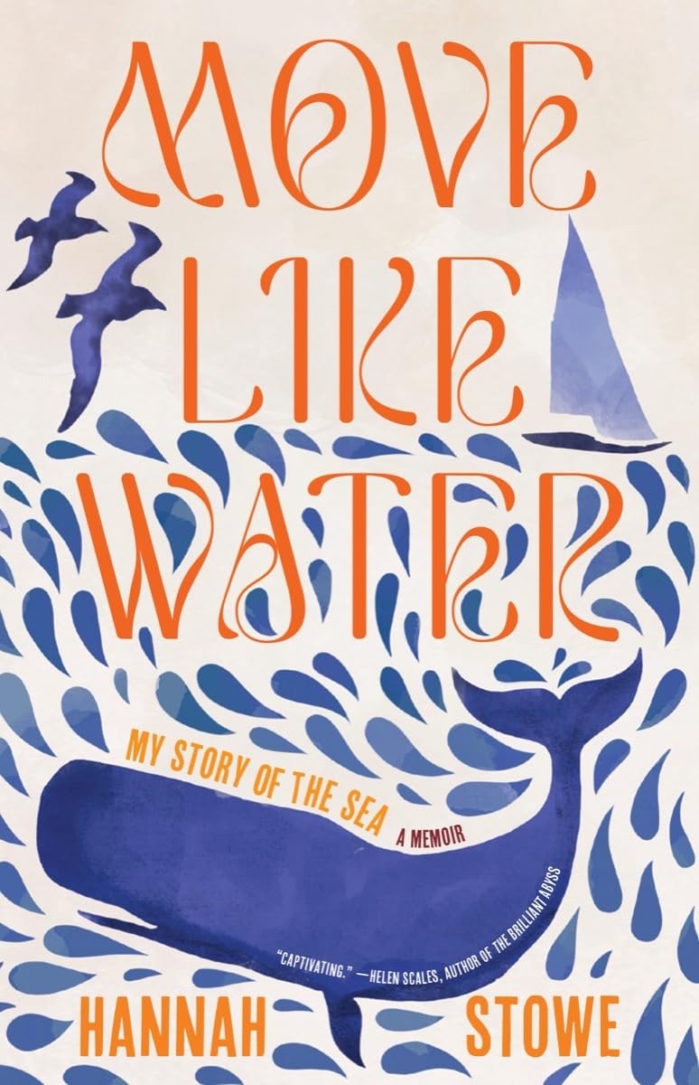 Move Like Water: My Story of the Sea The Happy Book Stack
