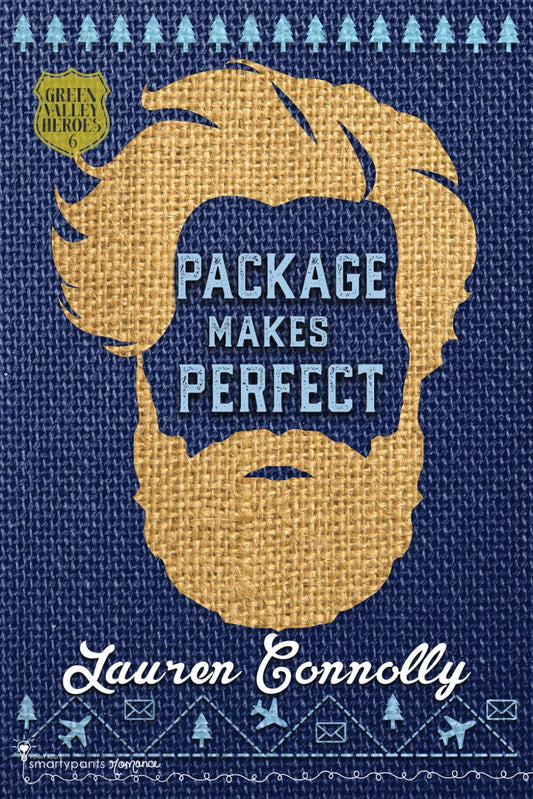 Package Makes Perfect: A Fake Dating Small Town Romance (Green Valley Heroes) The Happy Book Stack