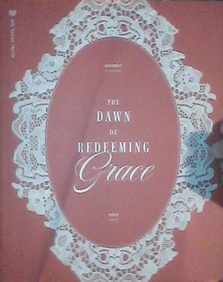 Advent 2024: The Dawn of Redeeming Grace The Happy Book Stack