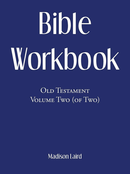 Bible Workbook: Old Testament Volume Two (Of Two) - 2415