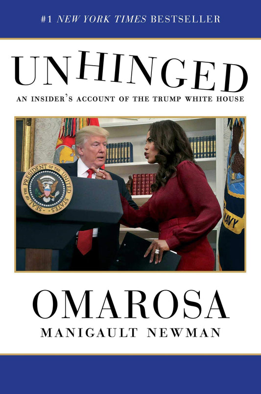 Unhinged: An Insider's Account of the Trump White House The Happy Book Stack
