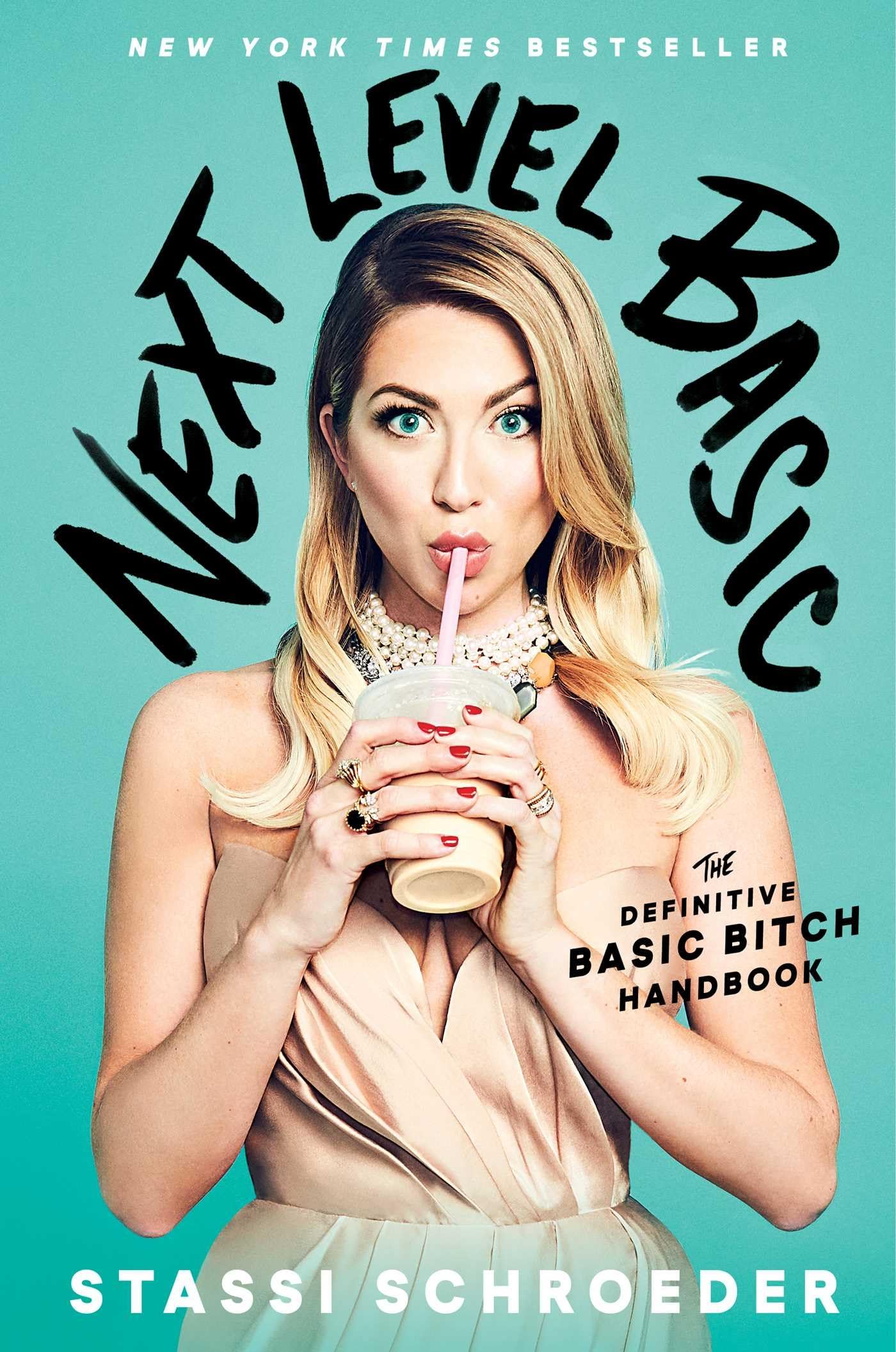 Next Level Basic: The Definitive Basic Bitch Handbook The Happy Book Stack