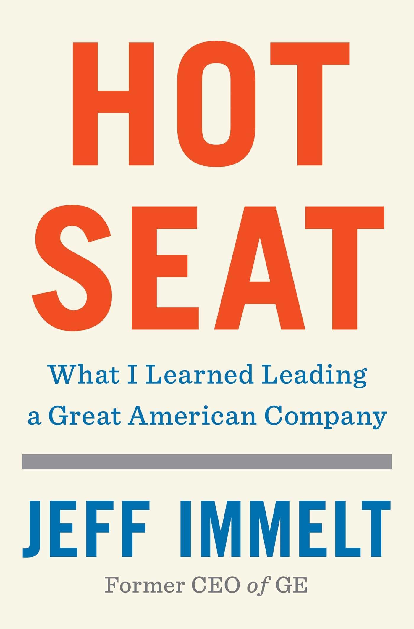 Hot Seat: What I Learned Leading a Great American Company The Happy Book Stack