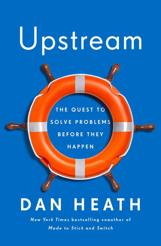 Upstream: The Quest to Solve Problems Before They Happen The Happy Book Stack