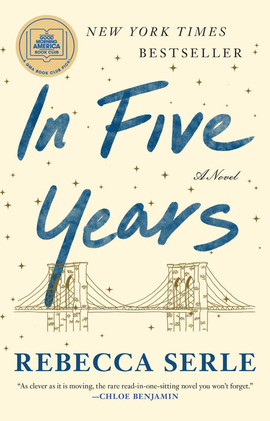 In Five Years: A GMA Book Club Pick (a Novel) The Happy Book Stack