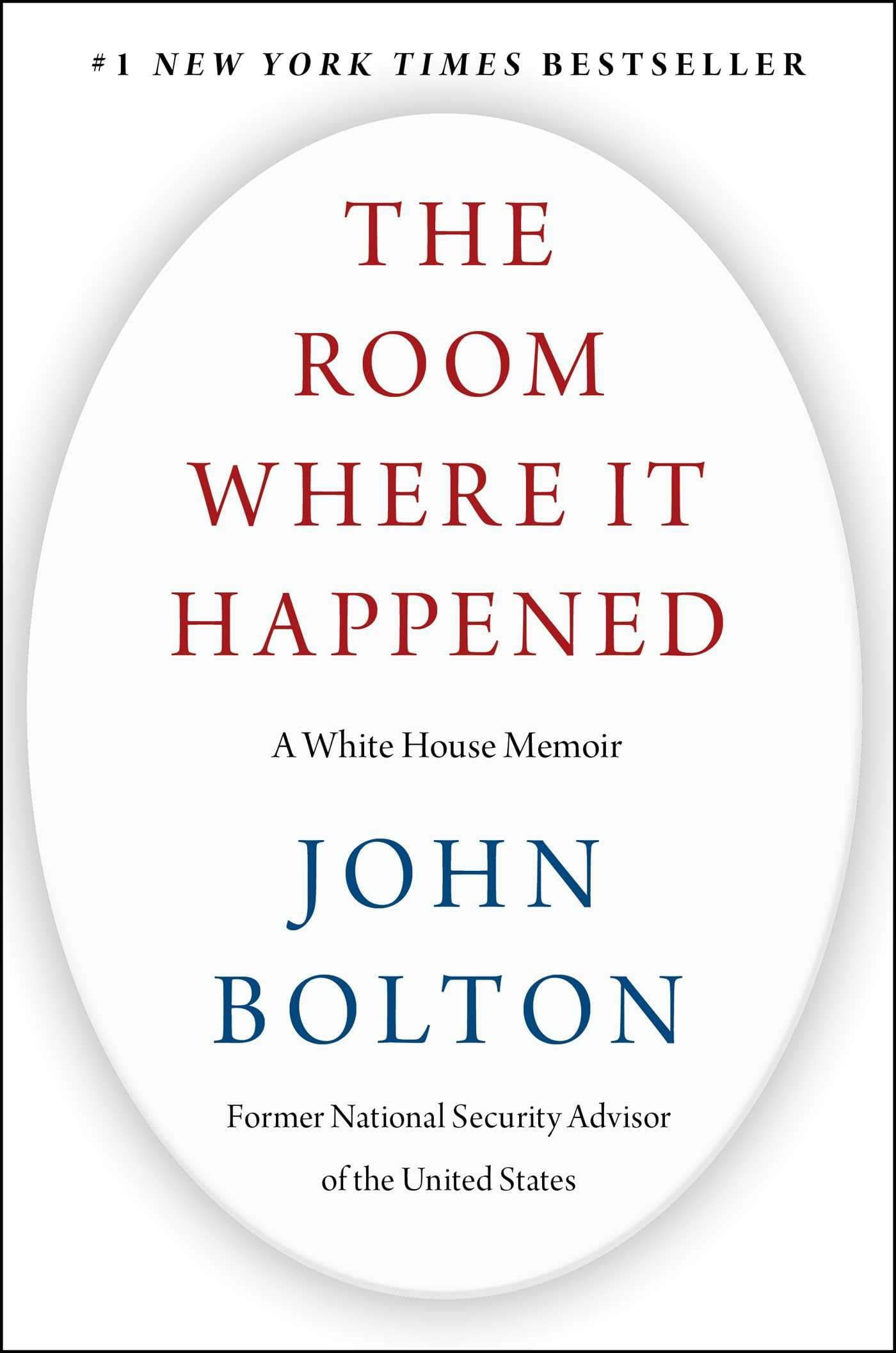 The Room Where It Happened: A White House Memoir The Happy Book Stack