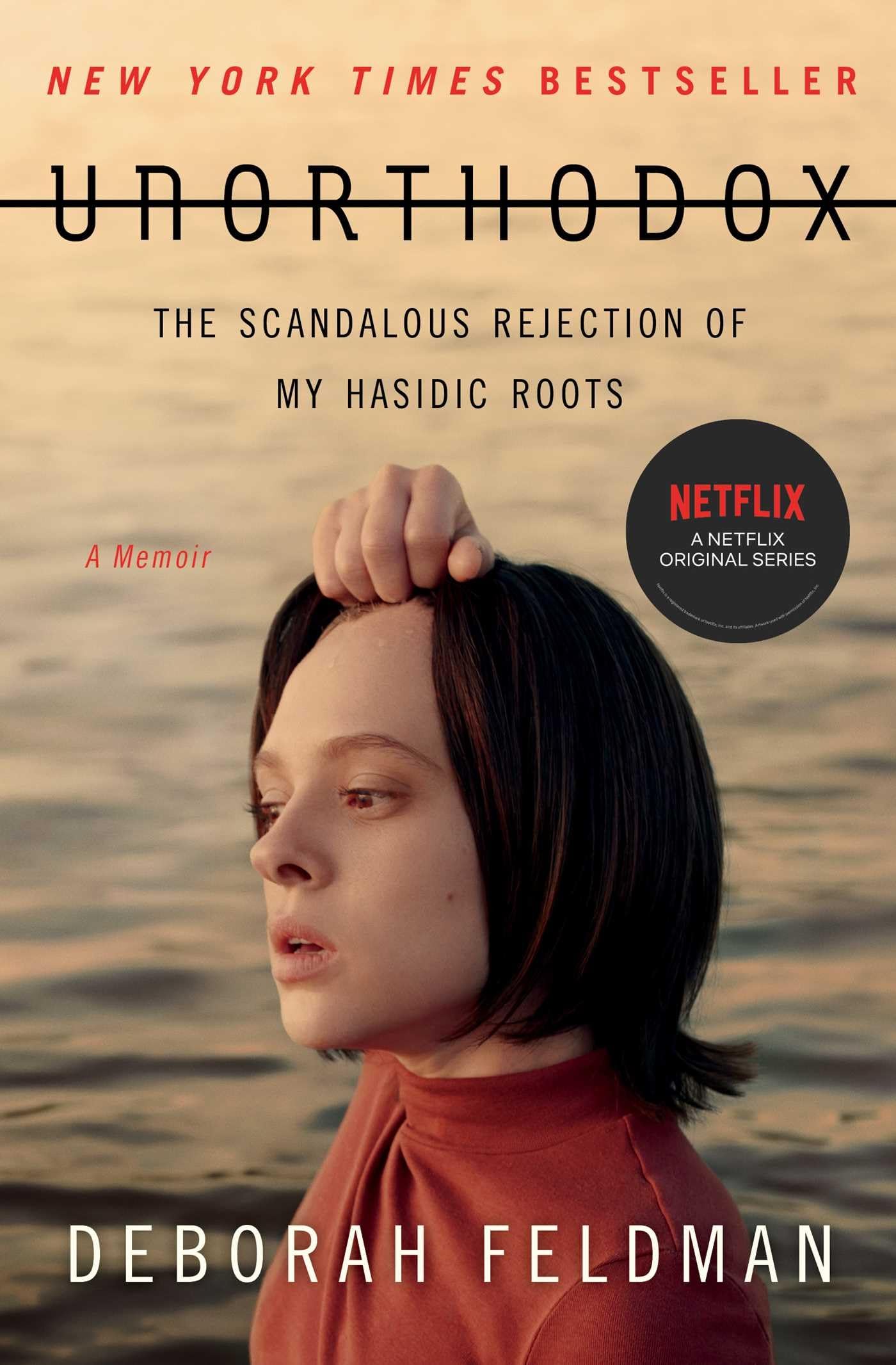 Unorthodox: The Scandalous Rejection of My Hasidic Roots The Happy Book Stack