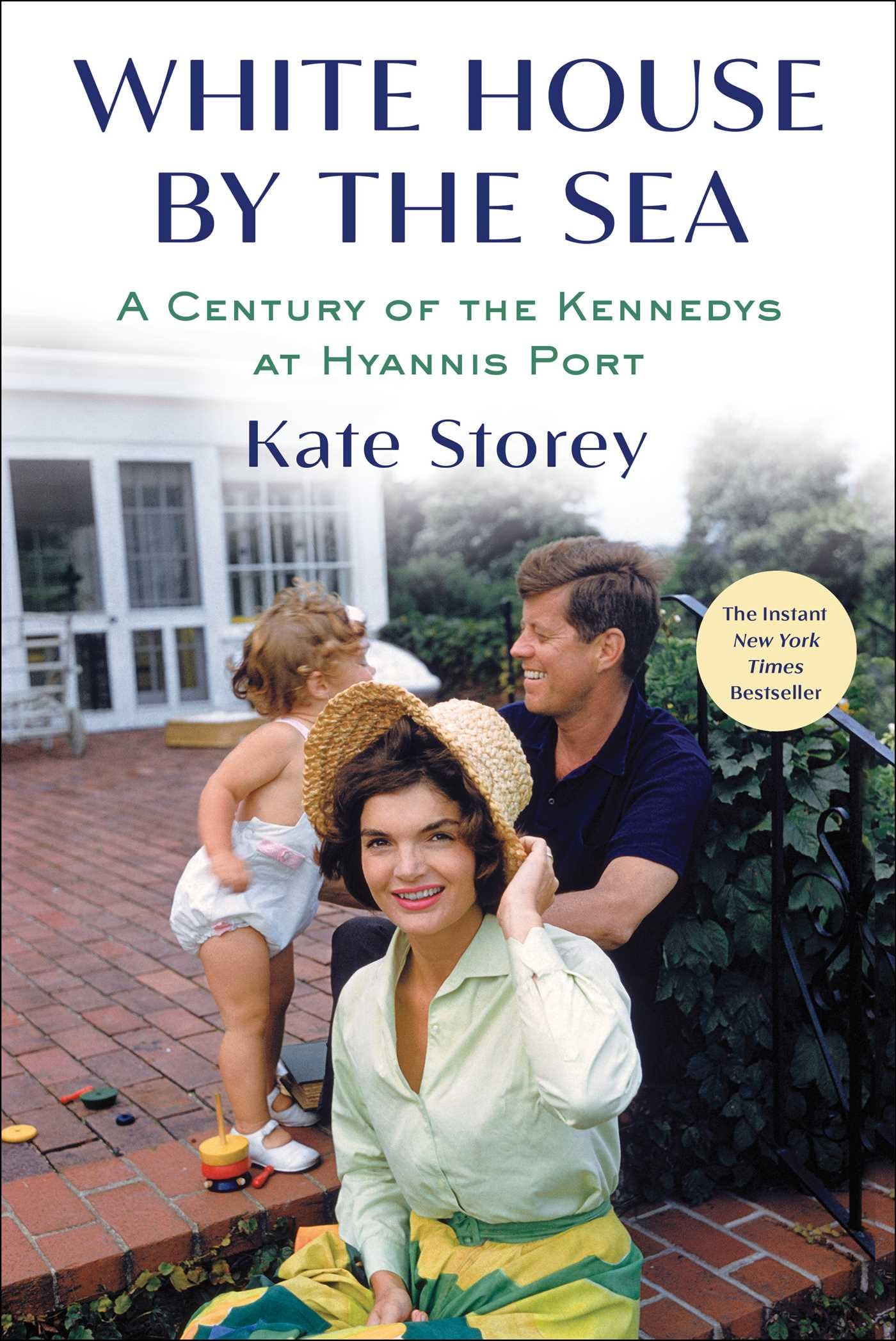 White House by the Sea: A Century of the Kennedys at Hyannis Port The Happy Book Stack