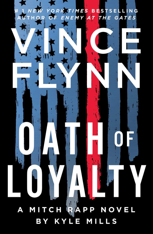 Oath of Loyalty (A Mitch Rapp Novel) The Happy Book Stack